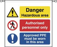 Danger hazardous area Authorised person -Barrier Banner sign 760x760mm SK14079
