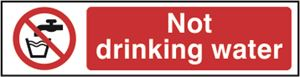 Not Drinking Water Sign - 200x50mm - PVC SK5051