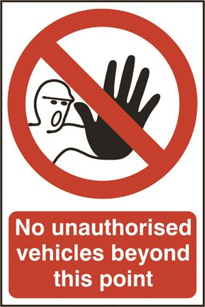 No Unauthorised Vehicles Beyond This Point - 200x300mm - PVC SK0606