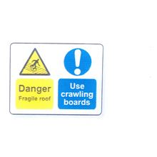 Danger Fragile Roof/Use Crawling Boards - Sign - 600x450mm SN1150