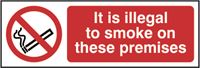 It is illegal to smoke on these premises - 600x200mm - SAV SK11889