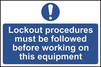 Lockout Procedures Must be followed… - 300x200mm - RPVC SK13893