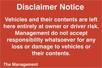 Disclaimer Notice - Vehicles & Contents Left entirely at..- 300x200mm - PVC SK1659