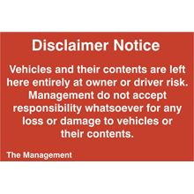 Disclaimer Notice - Vehicles & Contents Left entirely at..- 300x200mm - PVC SK1659