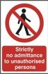 No Admittance Sign - 400x600mm - PVC SK4052