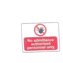 No Admittance - Authorised Personel Only - 600x450mm - R/P SN1325