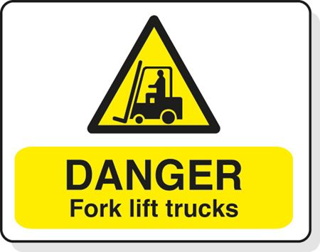 Danger Fork Lift Trucks  - 600x450mm - R/P SN1347