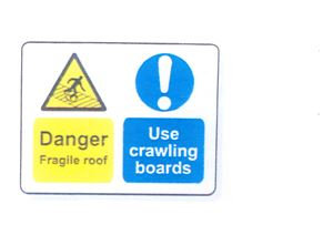Danger Fragile Roof/Use Crawling Boards - Sign - 600x450mm SN1150