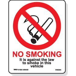 No Smoking Against The Law Vehicle Sign - 85x110mm-D/S SN8285
